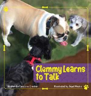 Clemmy Learns to Talk de I. Caroline Crocker