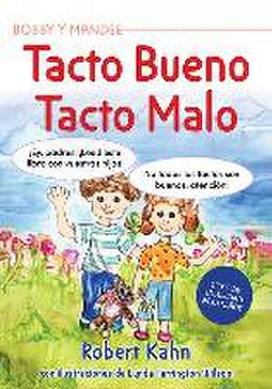 Bobby Y Mandee's Tacto Bueno, Tacto Malo de Robert Kahn