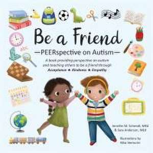 Be a Friend de Jennifer M Schmidt