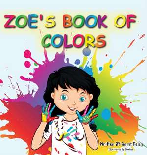 Zoe's Book Of Colors de Sarit S Peleg