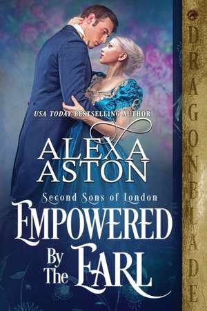 Empowered by the Earl de Alexa Aston