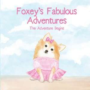 Foxey's Fabulous Adventures de Felicia Patterson