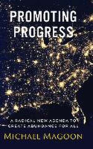 Promoting Progress de Michael Magoon