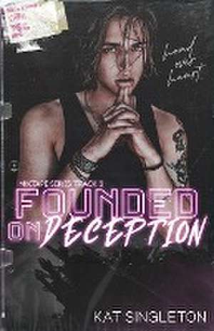 Founded on Deception de Kat Singleton