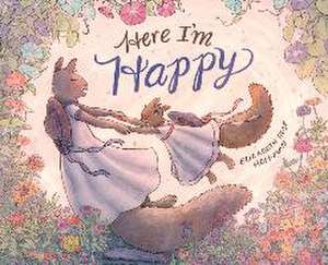 Here I'm Happy de Elizabeth Rose Hoffman