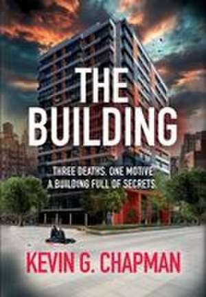 The Building de Kevin G. Chapman