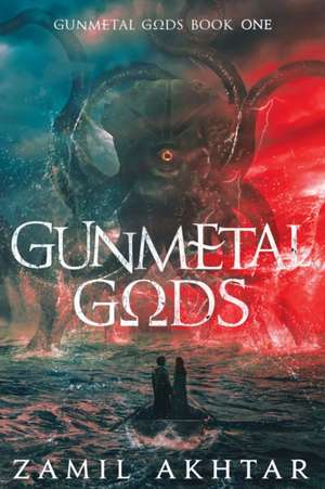 Gunmetal Gods de Zamil Akhtar