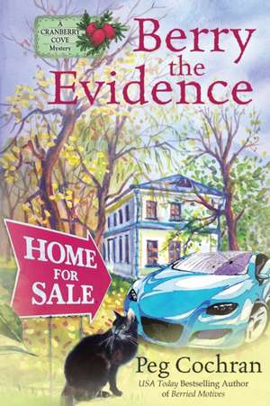 Berry the Evidence de Peg Cochran