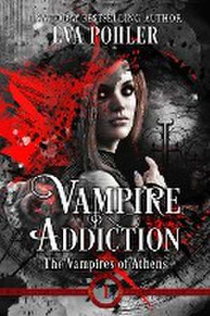 Vampire Addiction de Eva Pohler