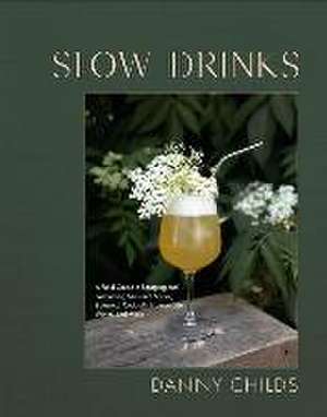 Slow Drinks de Danny Childs