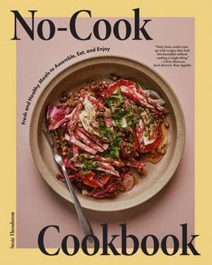 No-Cook Cookbook de Susie Theodorou