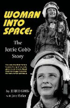 Woman Into Space de Jerrie Cobb