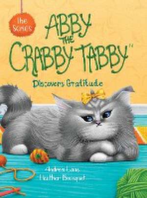 Abby the Crabby Tabby de Andrea Lane