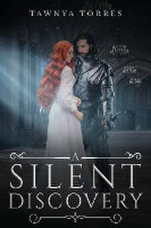 A Silent Discovery de Tawnya Torres