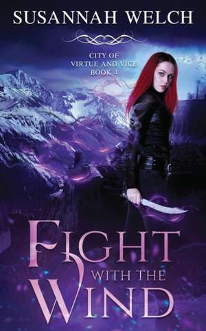 Fight with the Wind de Susannah Welch