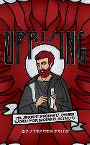 Uprising de Stephen Feith