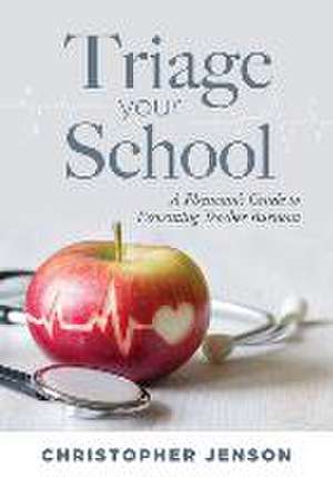 Triage Your School de Christopher Jenson