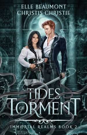 Tides of Torment de Elle Beaumont