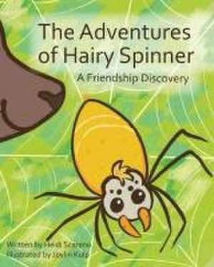 The Adventures of Hairy Spinner de Heidi Scarano