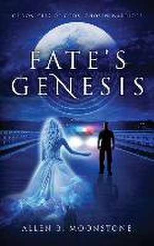 Fate's Genesis de Allen B Moonstone