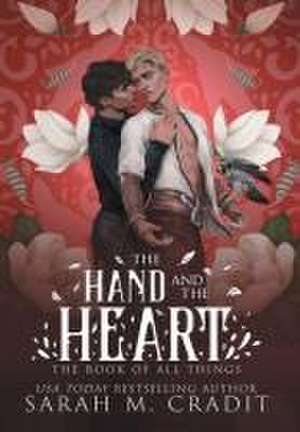 The Hand and the Heart de Sarah M Cradit