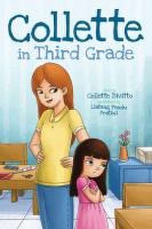 Collette in Third Grade de Collette Divitto