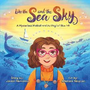 Like the Sea and the Sky de Jordan Namerow