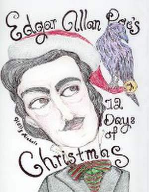 Edgar Allan Poe's 12 Days of Christmas de Holly Michele