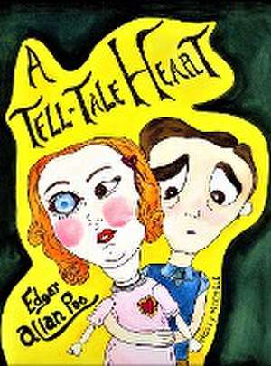 A Tell-tale Heart de Edgar Allan Poe