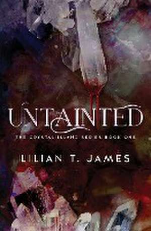 Untainted de Lilian T. James