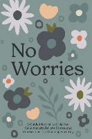 No Worries de Blue Star Press