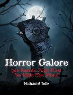 Horror Galore de Nathaniel Tolle