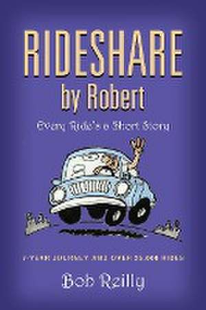 Rideshare by Robert de Bob Reilly