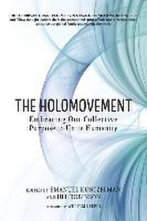 The Holomovement de Emanuel Kuntzelman