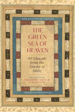 The Green Sea of Heaven de Hafiz