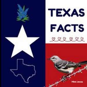 Texas Facts de Mimi Jones