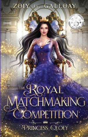 The Royal Matchmaking Competition de Zoiy G. Galloay