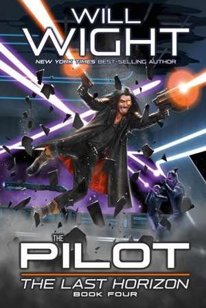 The Pilot de Will Wight