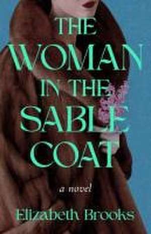 The Woman in the Sable Coat de Elizabeth Brooks