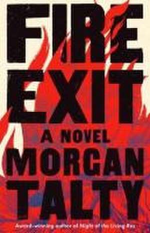 Fire Exit de Morgan Talty