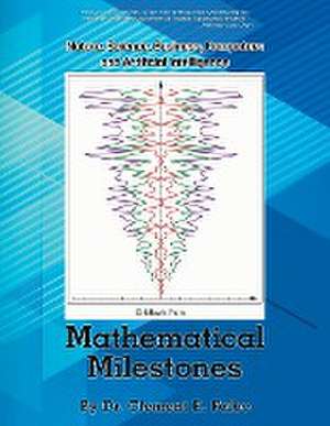 MATHEMATICAL MILESTONES de Clement E Falbo