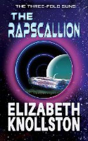 The Rapscallion de Elizabeth Knollston