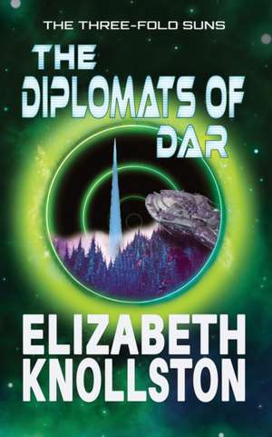 The Diplomats of Dar de Elizabeth Knollston