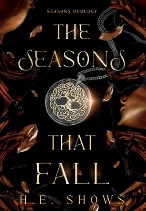 The Seasons that Fall de H E Shows