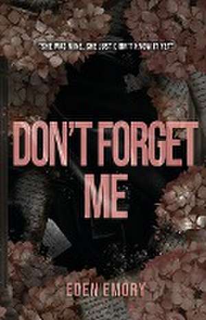 Don't Forget Me de Eden Emory