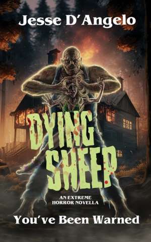 Dying Sheep de Jesse D'Angelo