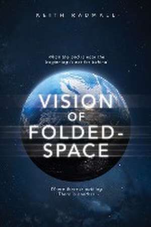 Vision of Folded - Space de Keith Radmall