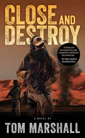 Close and Destroy de Tom Marshall