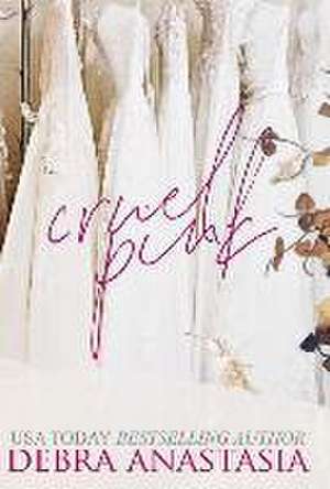 Cruel Pink (Hardcover) de Debra Anastasia