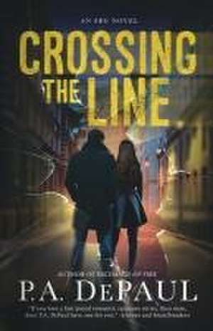 Crossing the Line de P A Depaul